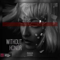 بیت  Without Honor