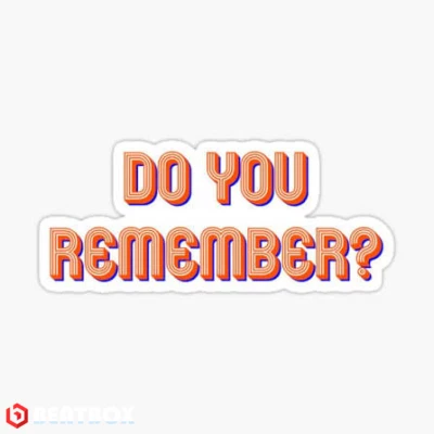 بیت  Do you remember?